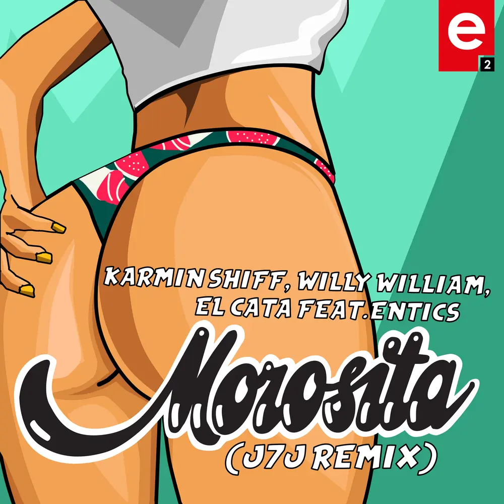 Morosita (J7J Remix) - Karmin Shiff, Willy William, El Cata, Entics, J7J