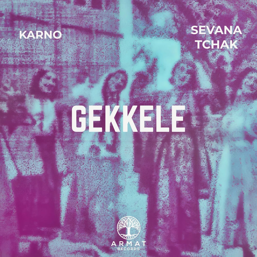 Gekkele - Karno B & Sevana Tchak