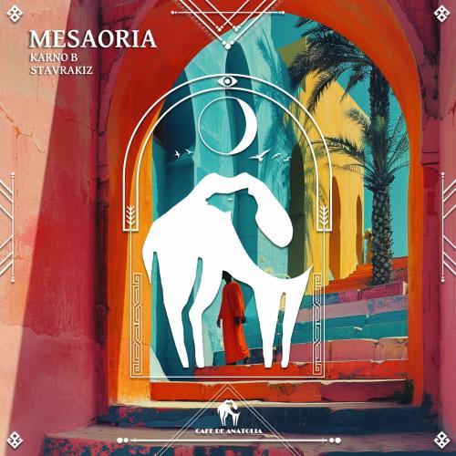 Karno B, Stavrakiz & Cafe De Anatolia - Mesaoria