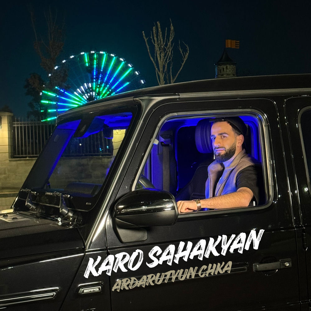 Ardarutyun Chka - Karo Sahakyan