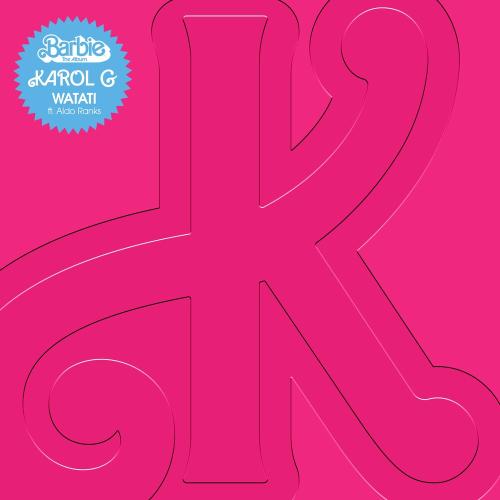 Karol G feat. Aldo Ranks - WATATI (From Barbie The Album)