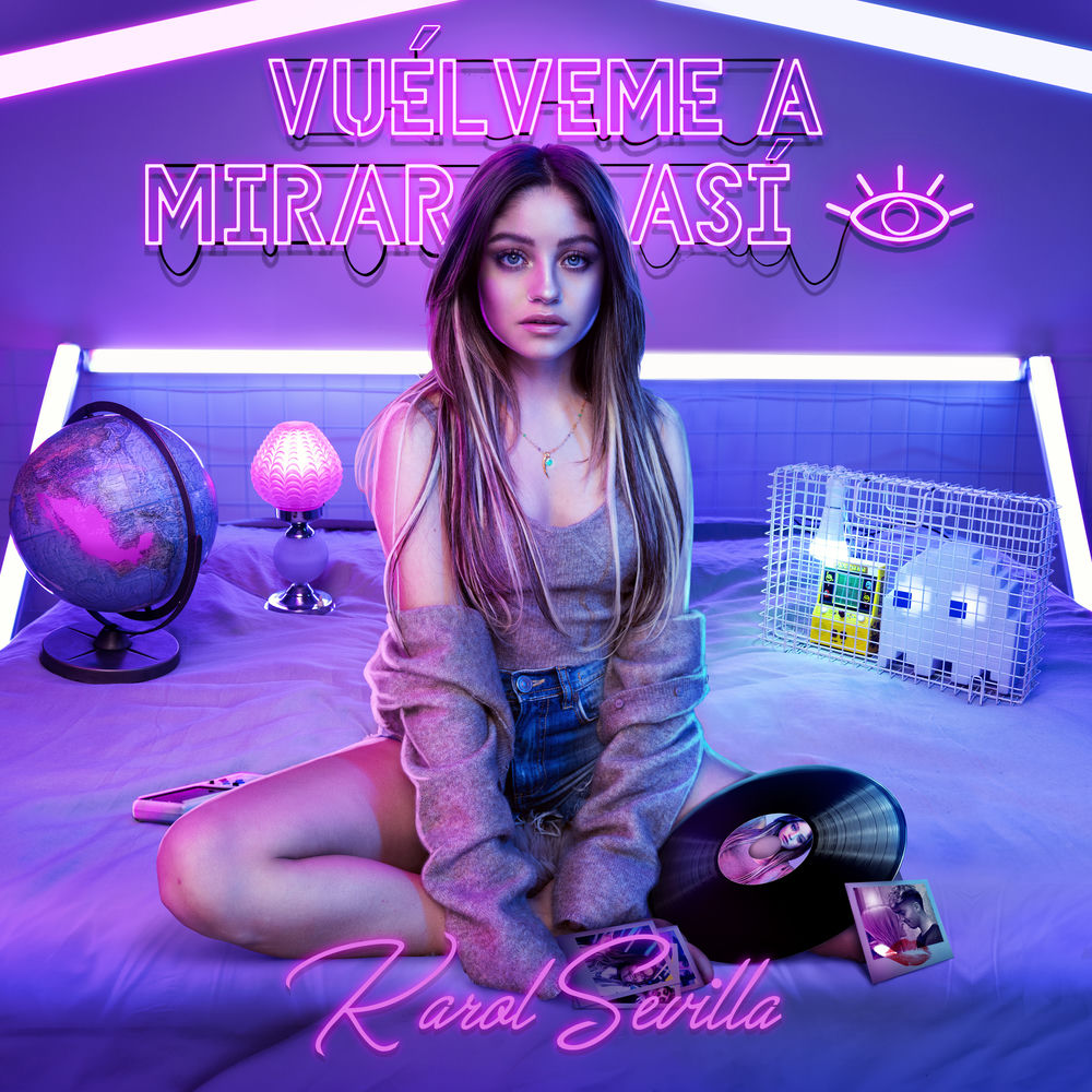 Vuélveme A Mirar Así - Karol Sevilla