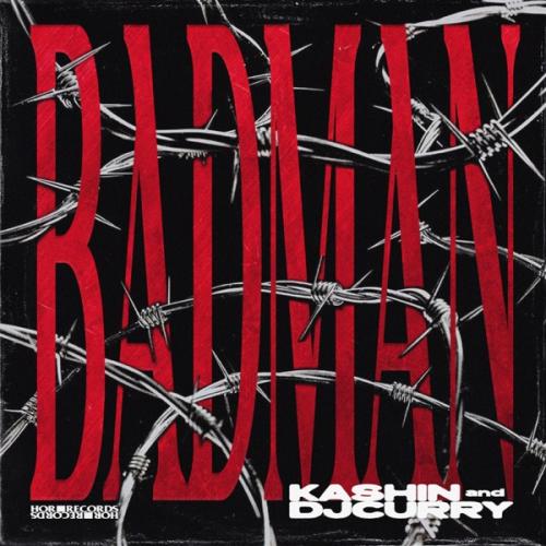 Kashin & D.j. Curry - BADMAN