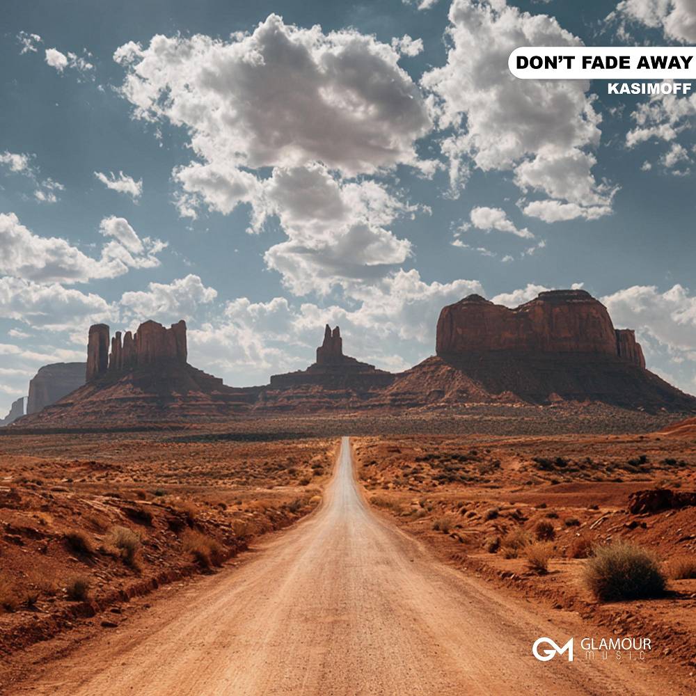 KASIMOFF - Don’t Fade Away