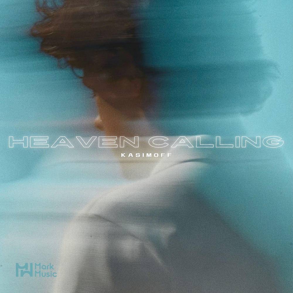 Heaven Calling - KASIMOFF