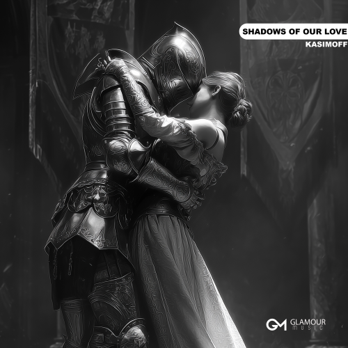 Shadows Of Our Love - KASIMOFF