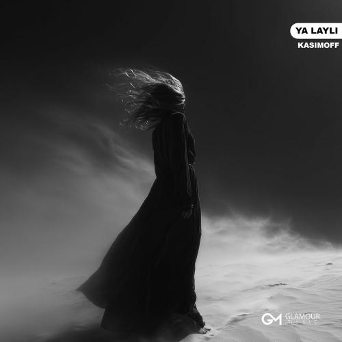 Ya Layli - KASIMOFF