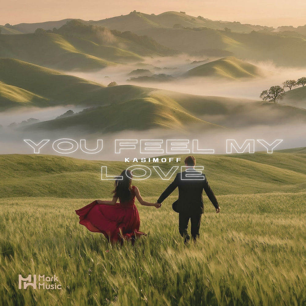 KASIMOFF - You Feel My Love