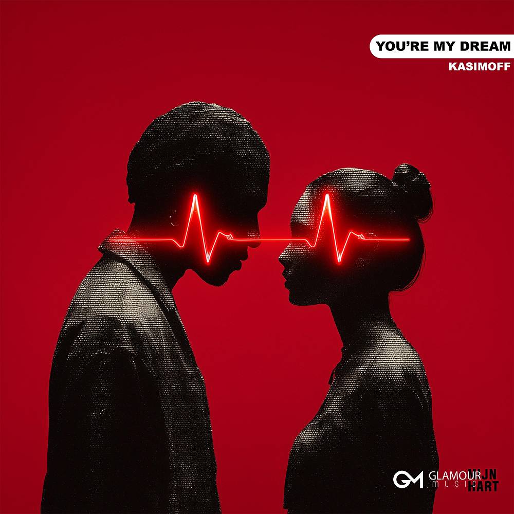 You’re My Dream - KASIMOFF