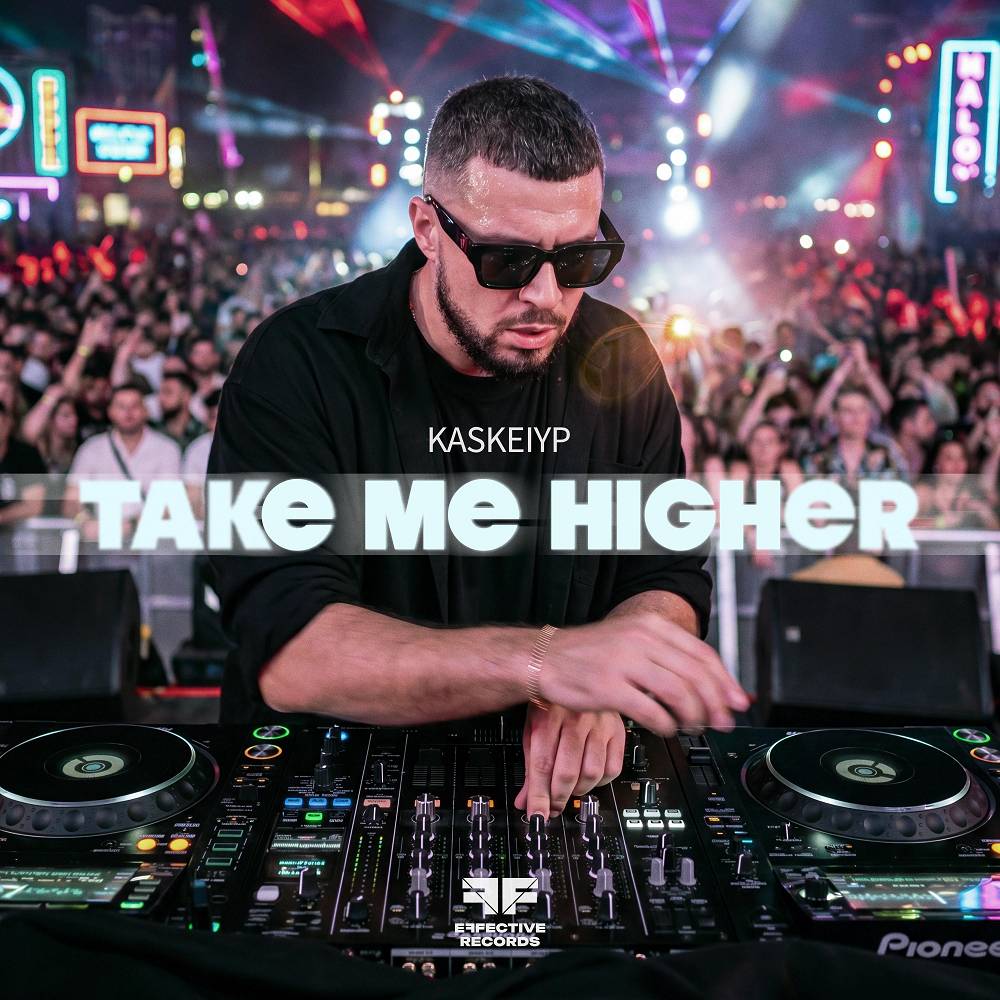 Kaskeiyp - Take Me Higher