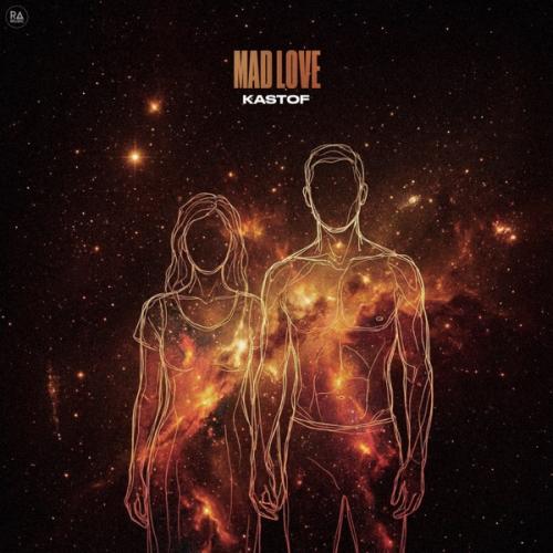 Mad Love - KASTOF
