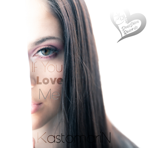 If You Love Me - KastomariN