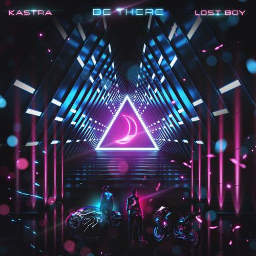 Kastra & Lost Boy - Be There (VIP Remix)