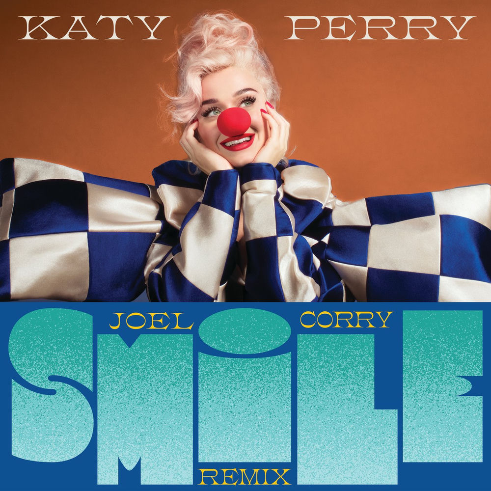 Smile (Joel Corry Remix) (Feat. Joel Corry) - Katy Perry feat. Joel Corry