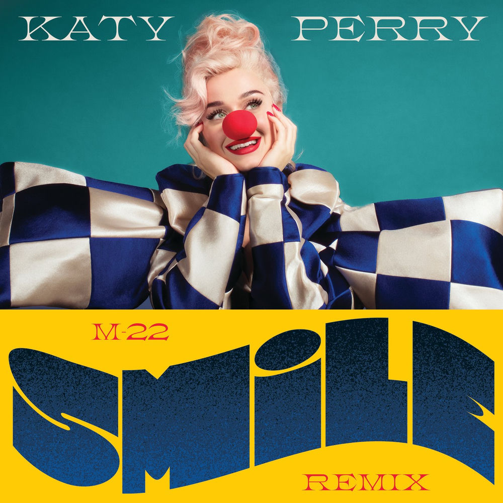 Smile (M-22 Remix) (Feat. M-22) - Katy Perry feat. M-22