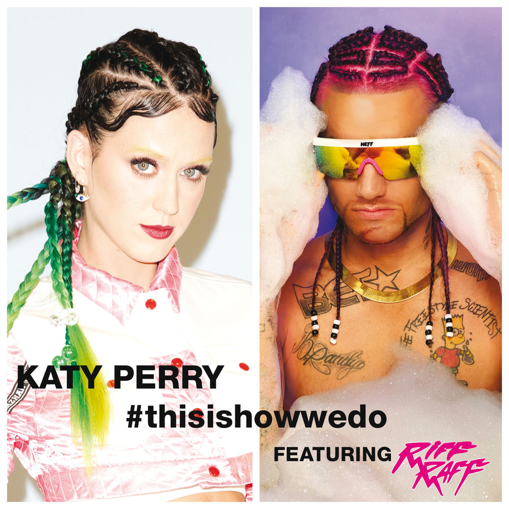 This Is How We Do (Feat. Riff Raff) - Katy Perry feat. Riff Raff