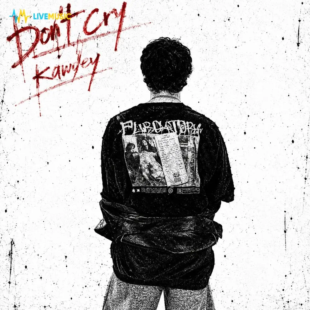 Don’t Cry (Prod. by xany, yonu.si) - Kawdey