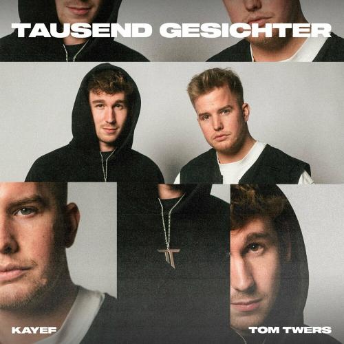 Tausend Gesichter - KAYEF feat. Tom Twers