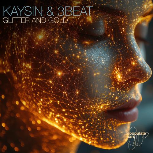 Kaysin & 3Beat - Glitter And Gold