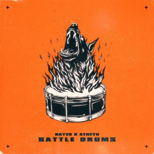 Kayzo & Atreyu - Battle Drums