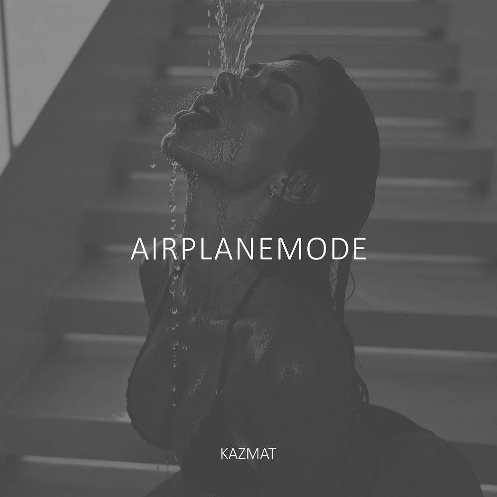Airplanemode - KAZMAT