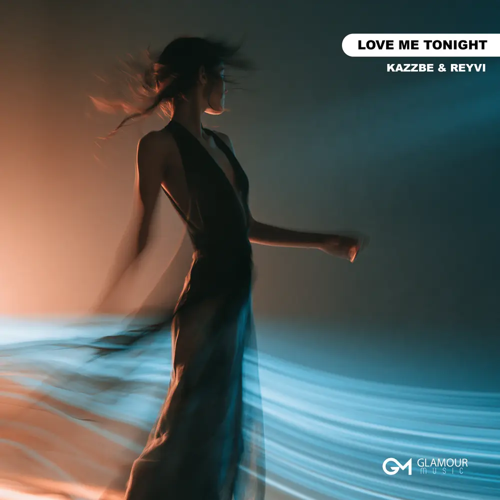 Love Me Tonight - KAZZBE, REYVI