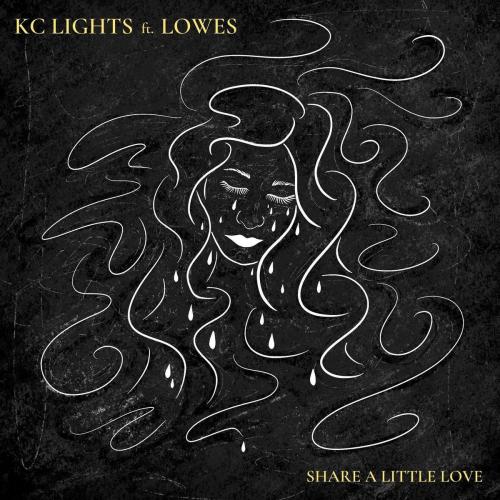 KC Lights feat. Lowes - Share a Little Love
