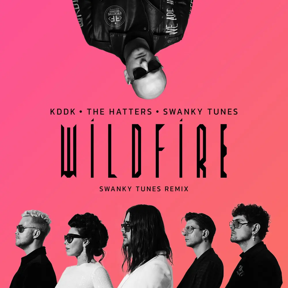 WILDFIRE (Swanky Tunes Remix) - KDDK, The Hatters, Swanky Tunes