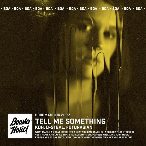 Tell Me Something - KDH, D-Steal & FuturAsian