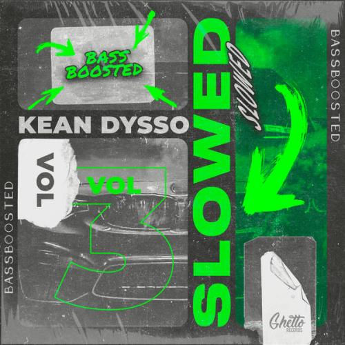KEAN DYSSO - Bad Girls (Slowed)