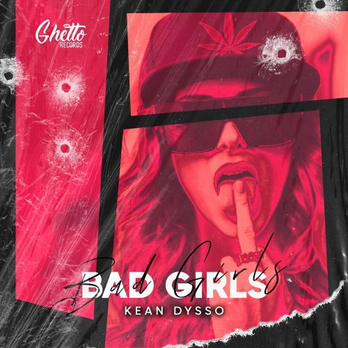 Bad Girls - KEAN DYSSO
