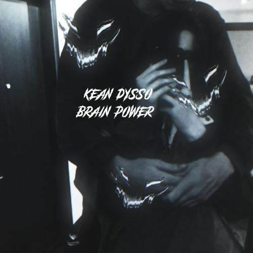 Kean Dysso - Brain Power