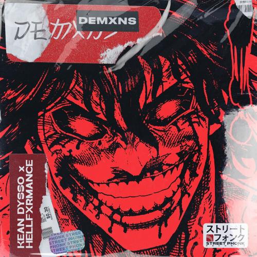 KEAN DYSSO feat. Hellfxrmance - Demxns