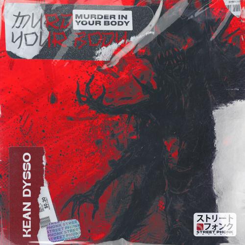 KEAN DYSSO feat. Street Phonk - Murder In Your Body