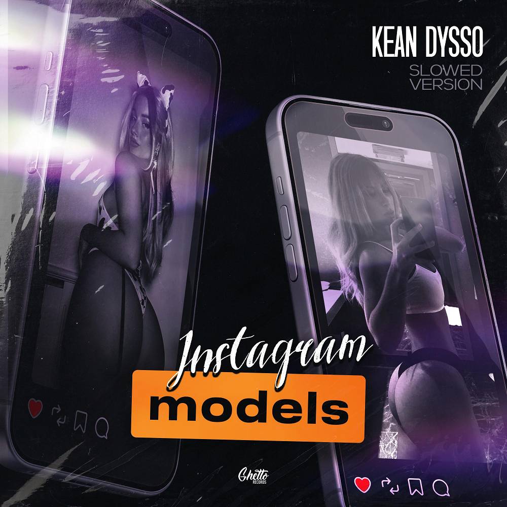 Instagram Models (Slowed) - KEAN DYSSO