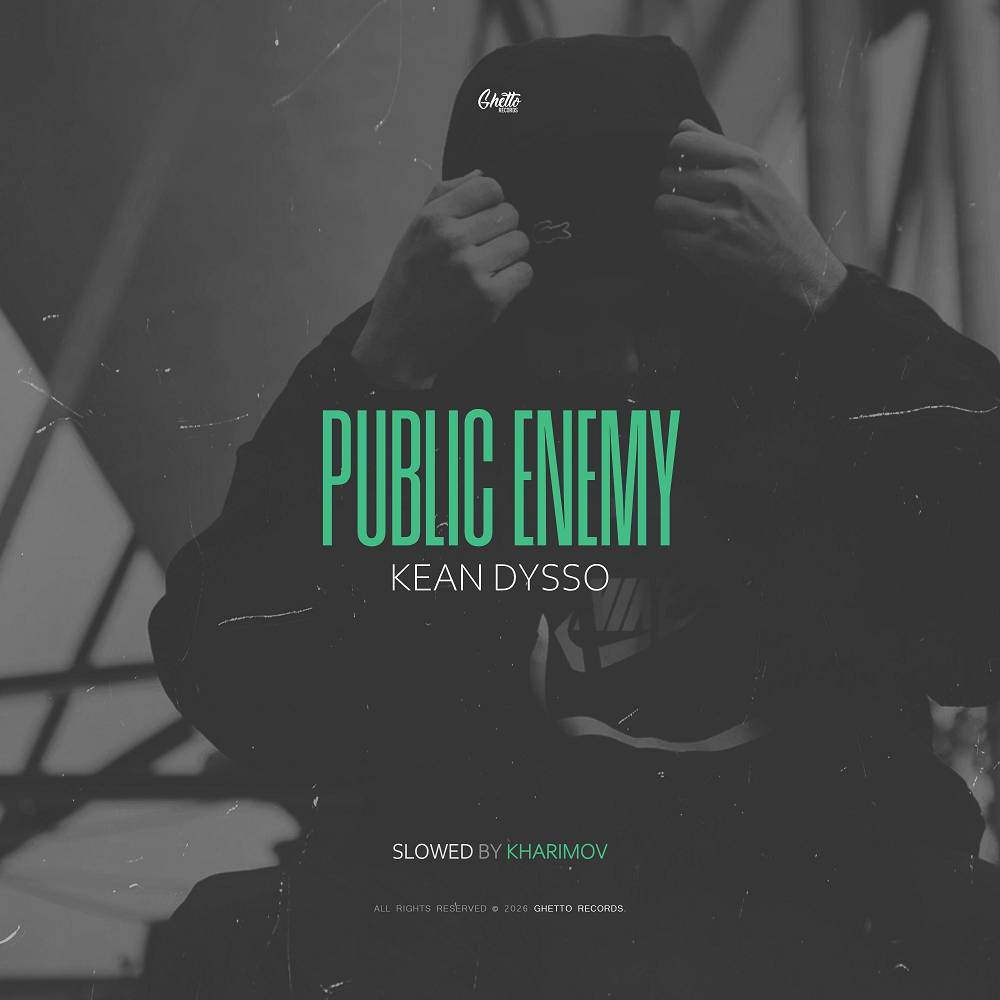 Public Enemy (Slowed by Kharimov) - KEAN DYSSO & Kharimov
