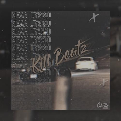 Kill Beatz - Kean Dysso