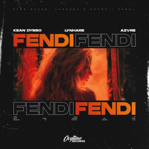 KEAN DYSSO, Lynhare & AZVRE - Fendi