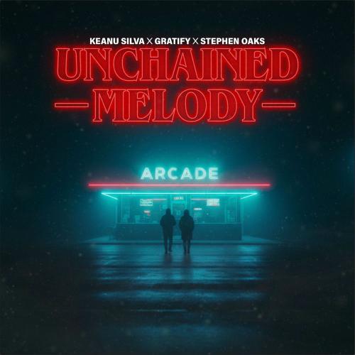 Keanu Silva, GRATIFY & Stephen Oaks - Unchained Melody
