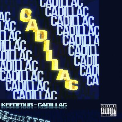 KEEDFOUR - CADILLAC (Remix)