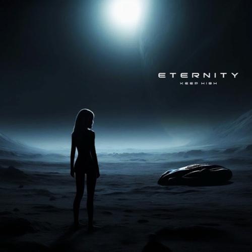 Keep High - Eternity