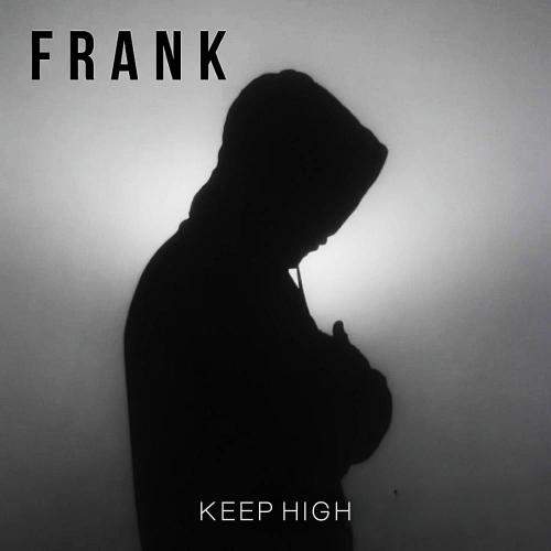 Keep High - Frank