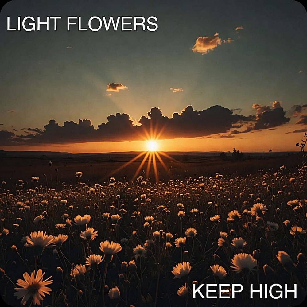 Light Flowers - Keep High