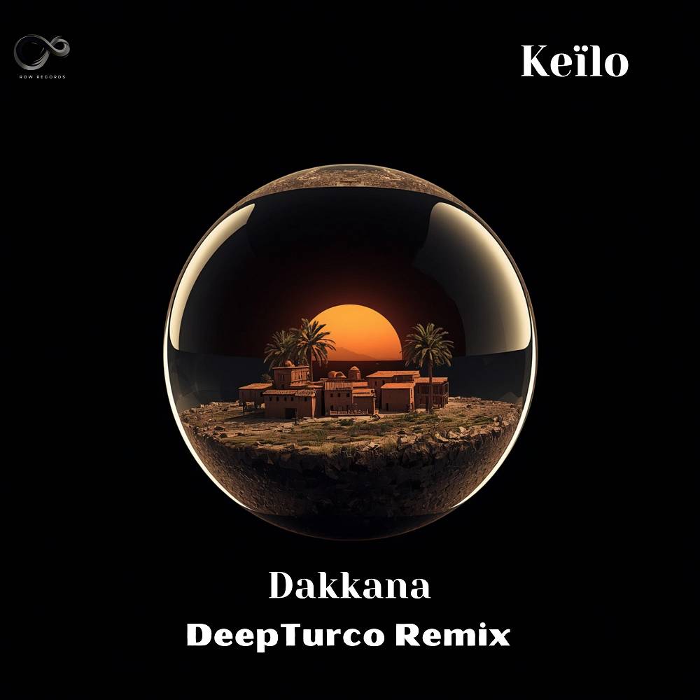 Dakkana (DeepTurco Remix) - Keïlo