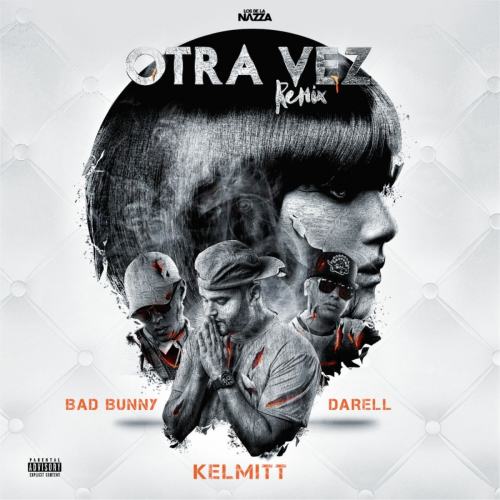 Kelmitt & Bad Bunny & Darell - Otra Vez