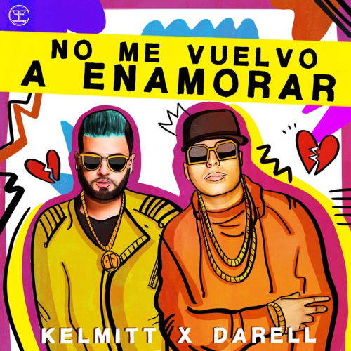 Kelmitt & Darell - No Me Vuelvo a Enamorar