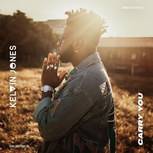Kelvin Jones - Carry You