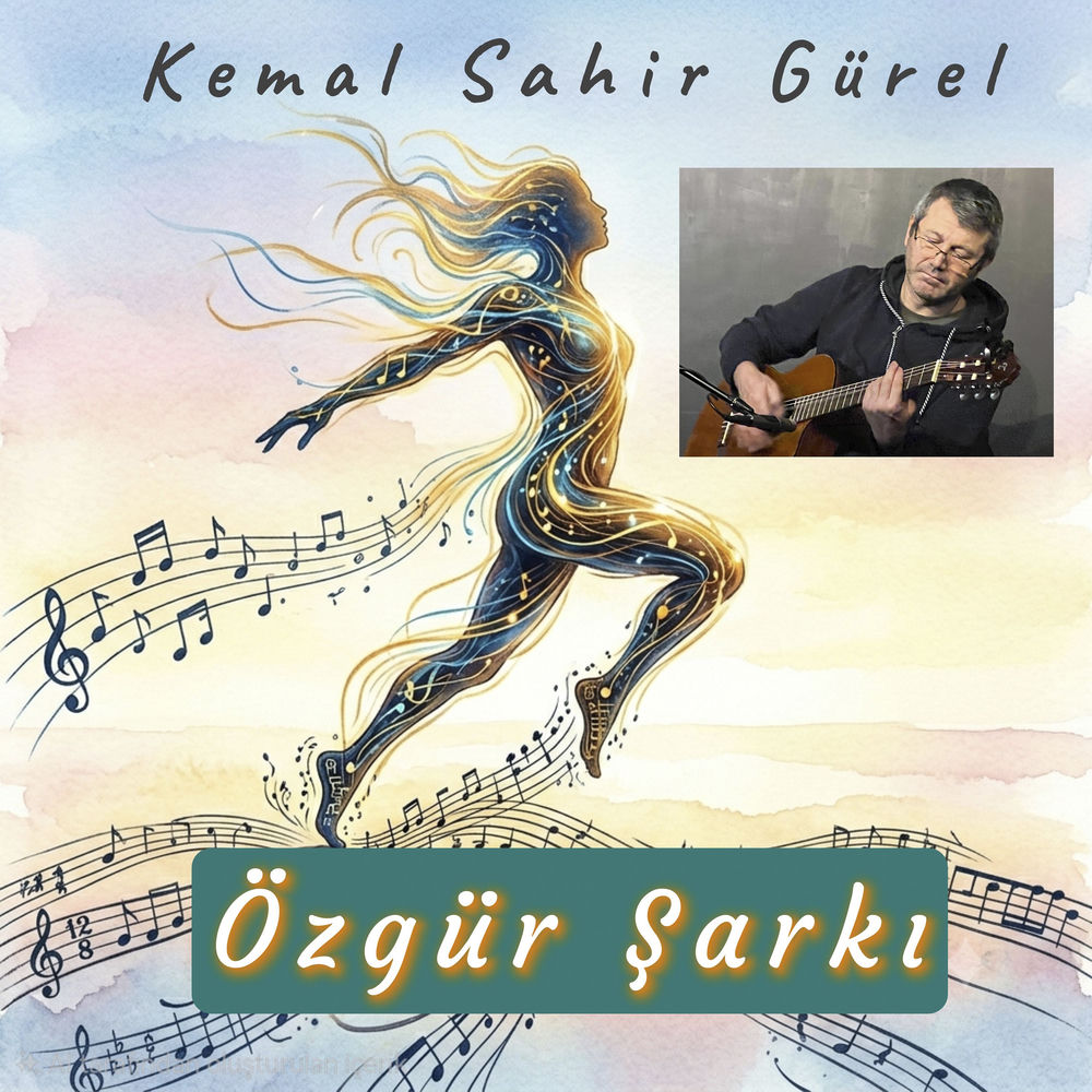 Özgür Şarkı - Kemal Sahir Gürel