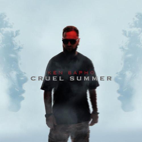 Ken Bapho - Cruel Summer