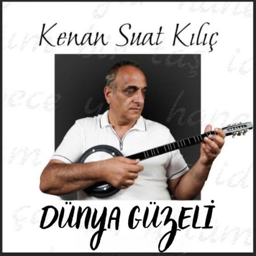 Dünya Güzeli - Kenan Suat Kılıç